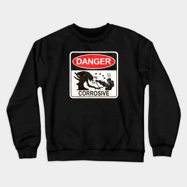 Danger Corrosive Crewneck Sweatshirt by CCDesign